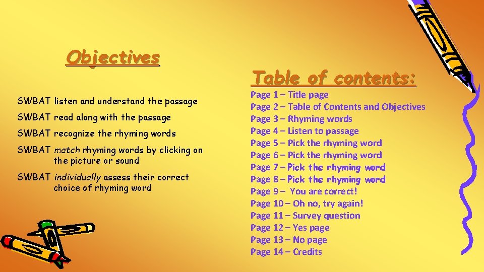 Objectives SWBAT listen and understand the passage SWBAT read along with the passage SWBAT