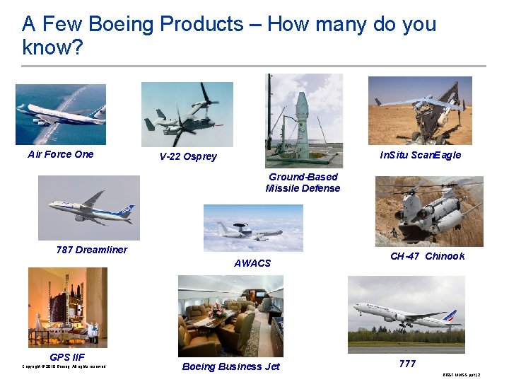 A Few Boeing Products – How many do you know? Air Force One In.