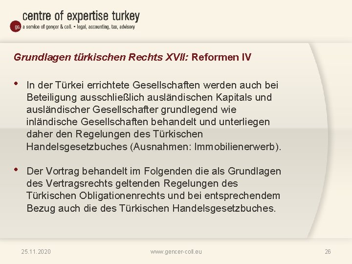 Grundlagen türkischen Rechts XVII: Reformen IV • In der Türkei errichtete Gesellschaften werden auch