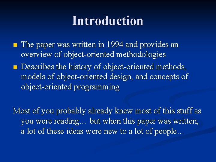 Introduction n n The paper was written in 1994 and provides an overview of