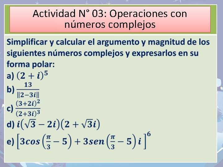 Actividad N° 03: Operaciones con números complejos 