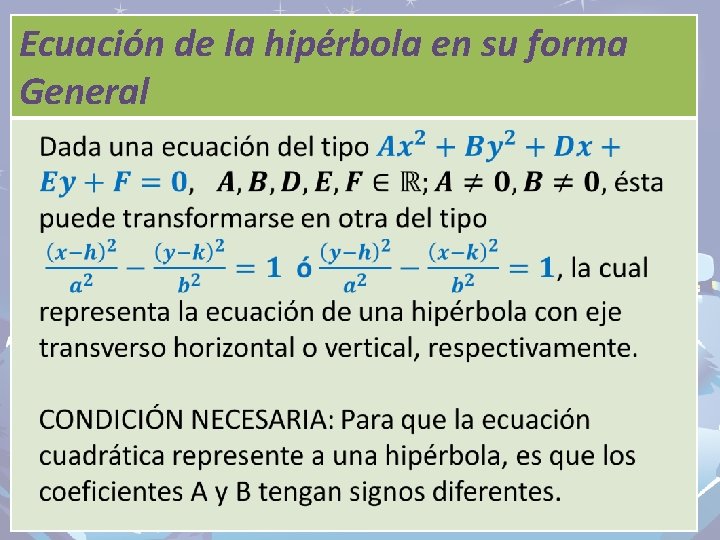 Ecuación de la hipérbola en su forma General 