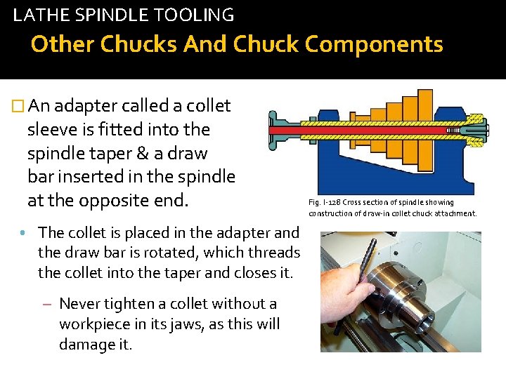 LATHE SPINDLE TOOLING tab Other Chucks And Chuck Components � An adapter called a