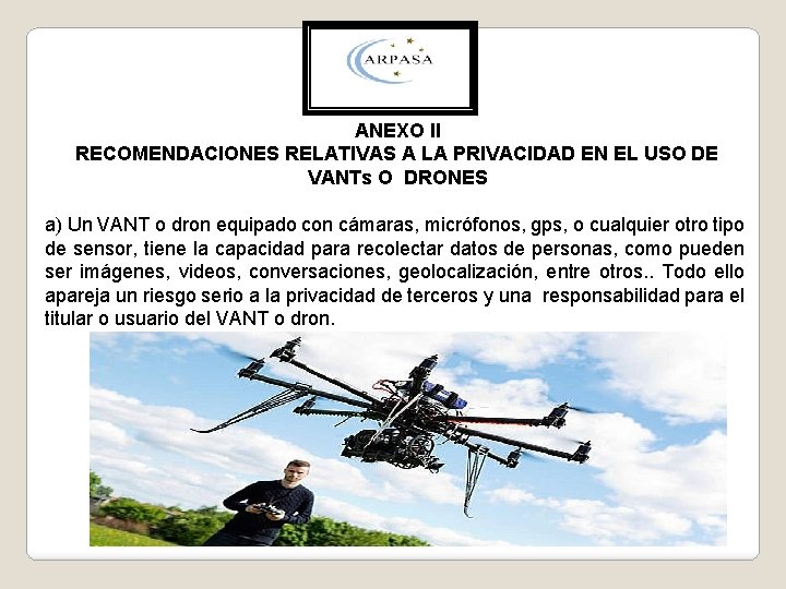 ANEXO II RECOMENDACIONES RELATIVAS A LA PRIVACIDAD EN EL USO DE VANTs O DRONES