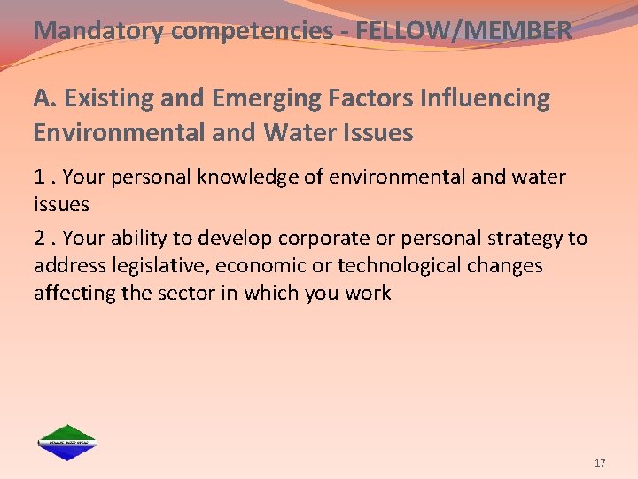 Mandatory competencies - FELLOW/MEMBER A. Existing and Emerging Factors Influencing Environmental and Water Issues