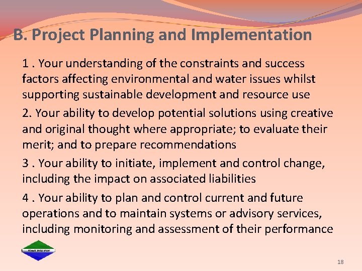 B. Project Planning and Implementation 1. Your understanding of the constraints and success factors