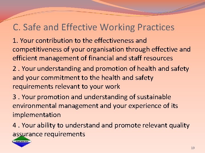 C. Safe and Effective Working Practices 1. Your contribution to the effectiveness and competitiveness