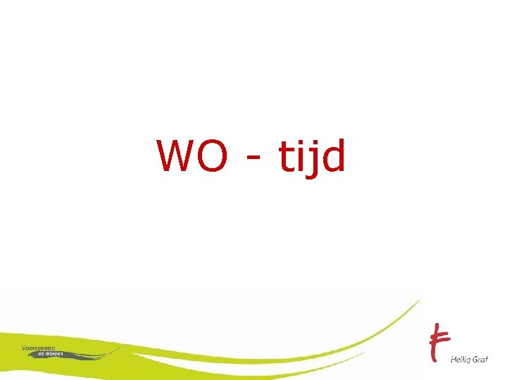 WO - tijd 