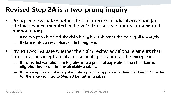 Revised Step 2 A is a two-prong inquiry • Prong One: Evaluate whether the