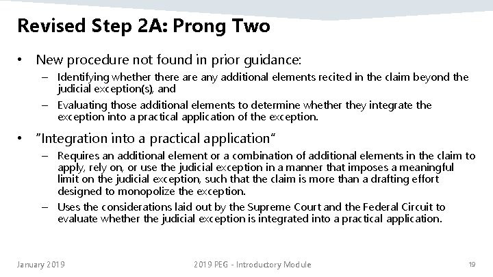 Revised Step 2 A: Prong Two • New procedure not found in prior guidance: