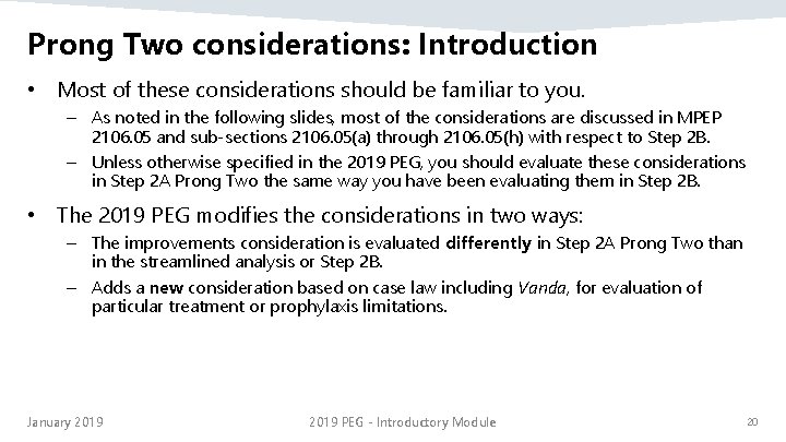 Prong Two considerations: Introduction • Most of these considerations should be familiar to you.