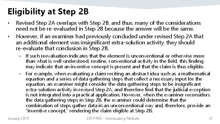 Eligibility at Step 2 B • • Revised Step 2 A overlaps with Step