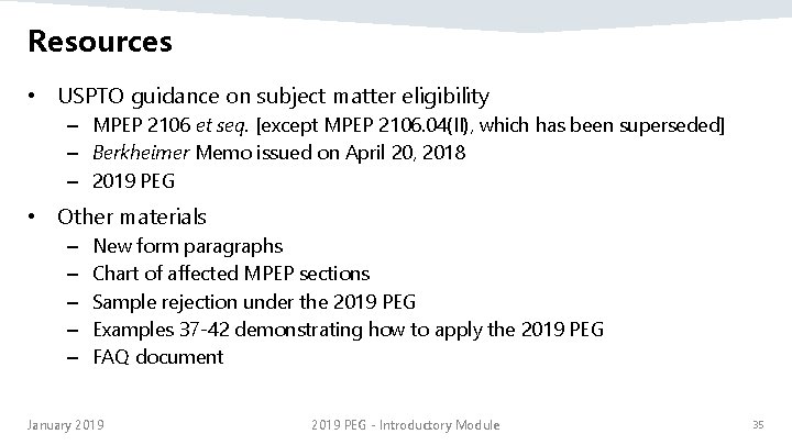 Resources • USPTO guidance on subject matter eligibility – MPEP 2106 et seq. [except