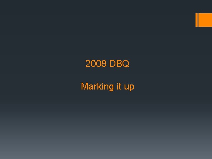 2008 DBQ Marking it up 