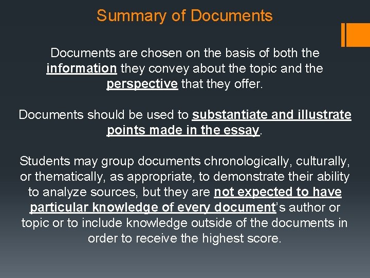 Summary of Documents are chosen on the basis of both the information they convey