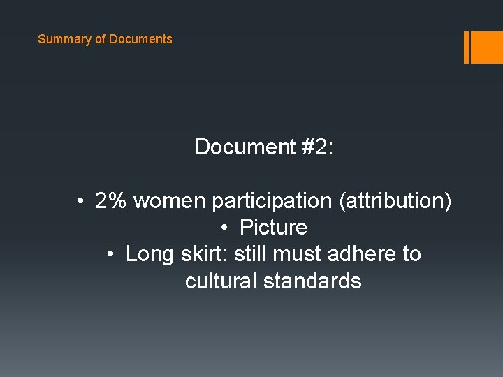 Summary of Documents Document #2: • 2% women participation (attribution) • Picture • Long