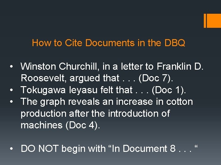 How to Cite Documents in the DBQ • Winston Churchill, in a letter to