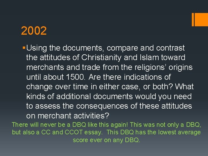 2002 § Using the documents, compare and contrast the attitudes of Christianity and Islam