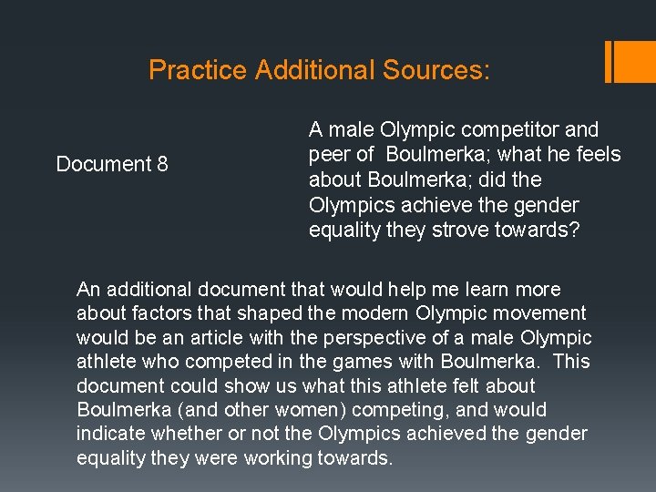 Practice Additional Sources: Document 8 A male Olympic competitor and peer of Boulmerka; what