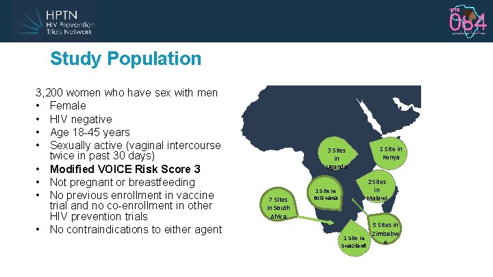 Study Population 3, 200 women who have sex with men • Female • HIV