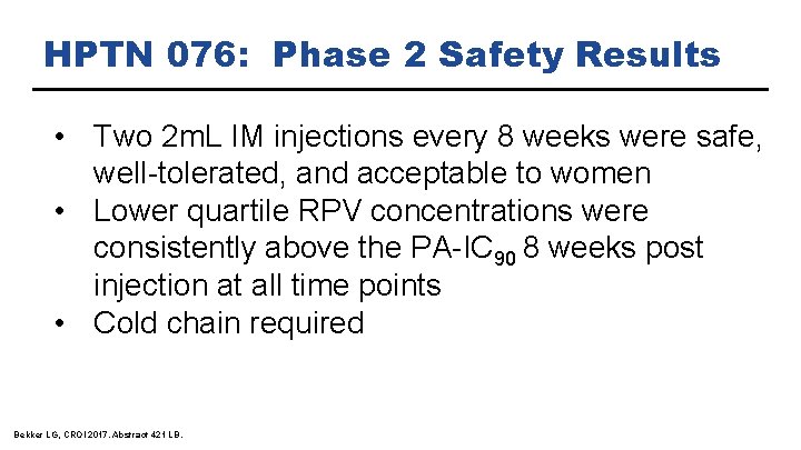 HPTN 076: Phase 2 Safety Results • Two 2 m. L IM injections every