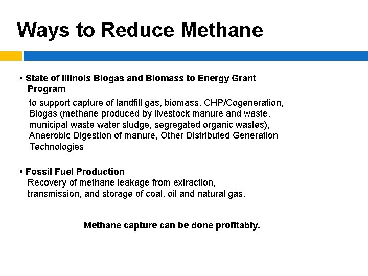 Ways to Reduce Methane • State of Illinois Biogas and Biomass to Energy Grant