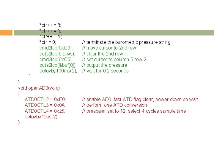 *ptr++ = 'b'; *ptr++ = 'a'; *ptr++ = 'r'; *ptr = 0; cmd 2