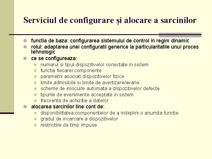 Serviciul de configurare şi alocare a sarcinilor n functia de baza: configurarea sistemului de