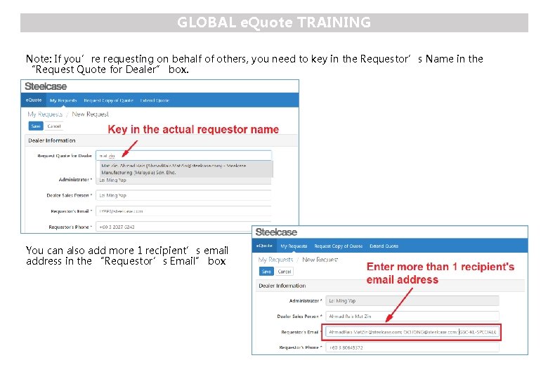 GLOBAL e. Quote TRAINING Note: If you’re requesting on behalf of others, you need