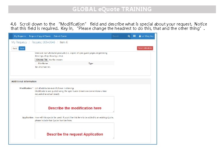 GLOBAL e. Quote TRAINING 4. 6 Scroll down to the “Modification” field and describe