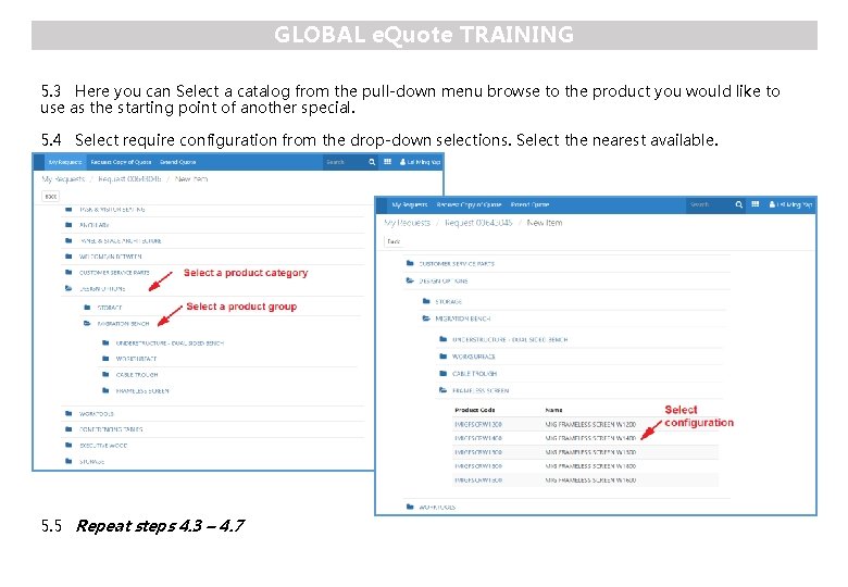 GLOBAL e. Quote TRAINING 5. 3 Here you can Select a catalog from the