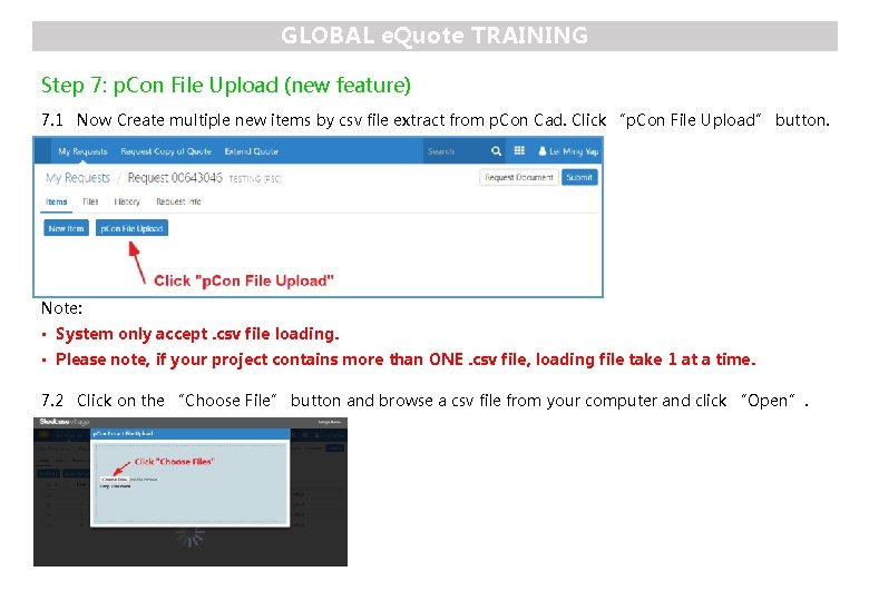 GLOBAL e. Quote TRAINING Step 7: p. Con File Upload (new feature) 7. 1
