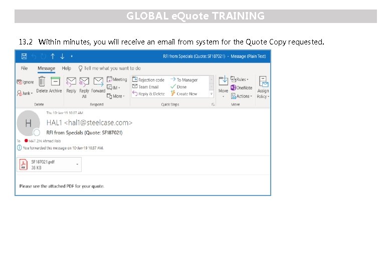 GLOBAL e. Quote TRAINING 13. 2 Within minutes, you will receive an email from