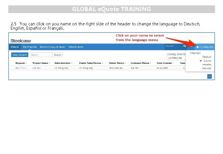 GLOBAL e. Quote TRAINING 2. 5 You can click on you name on the
