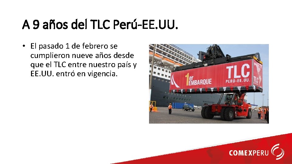 A 9 años del TLC Perú-EE. UU. • El pasado 1 de febrero se