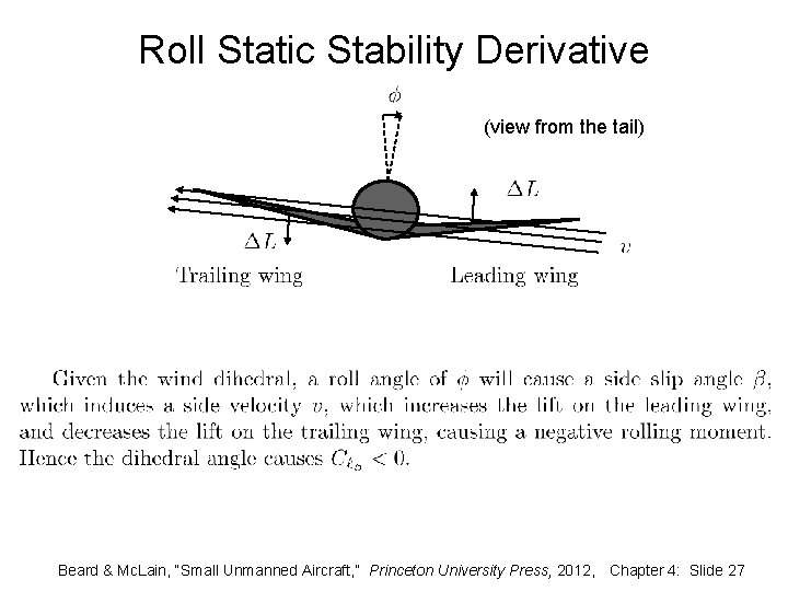 Roll Static Stability Derivative (view from the tail) Beard & Mc. Lain, “Small Unmanned