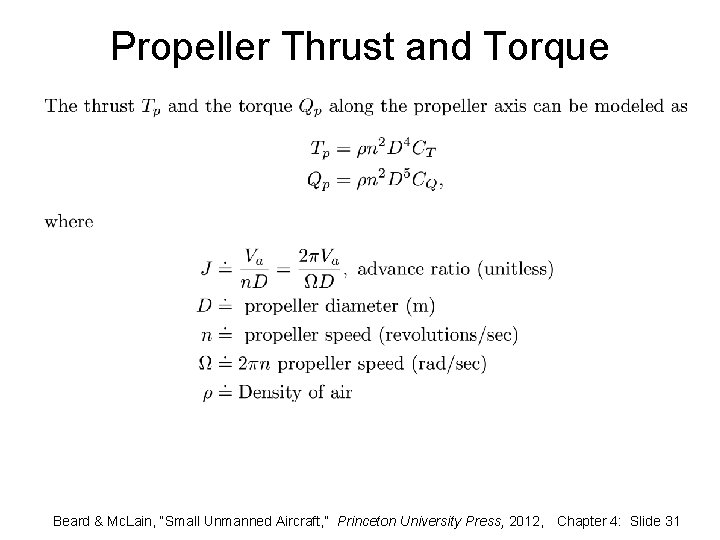 Propeller Thrust and Torque Beard & Mc. Lain, “Small Unmanned Aircraft, ” Princeton University