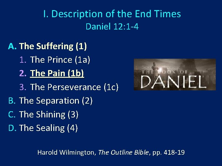 I. Description of the End Times Daniel 12: 1 -4 A. The Suffering (1) I. Description of the End Times Daniel 12: 1 -4 A. The Suffering (1)