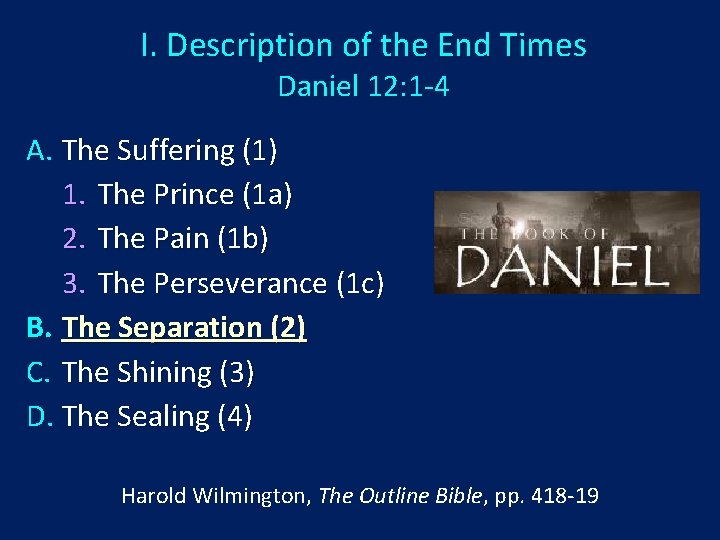 I. Description of the End Times Daniel 12: 1 -4 A. The Suffering (1) I. Description of the End Times Daniel 12: 1 -4 A. The Suffering (1)