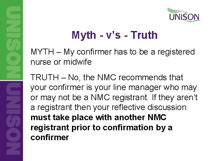 Myth - v’s - Truth MYTH – My confirmer has to be a registered