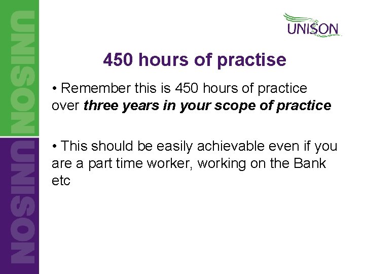 450 hours of practise • Remember this is 450 hours of practice over three