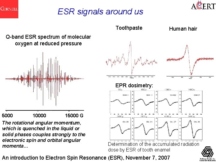 ESR signals around us Toothpaste Human hair Q-band ESR spectrum of molecular oxygen at