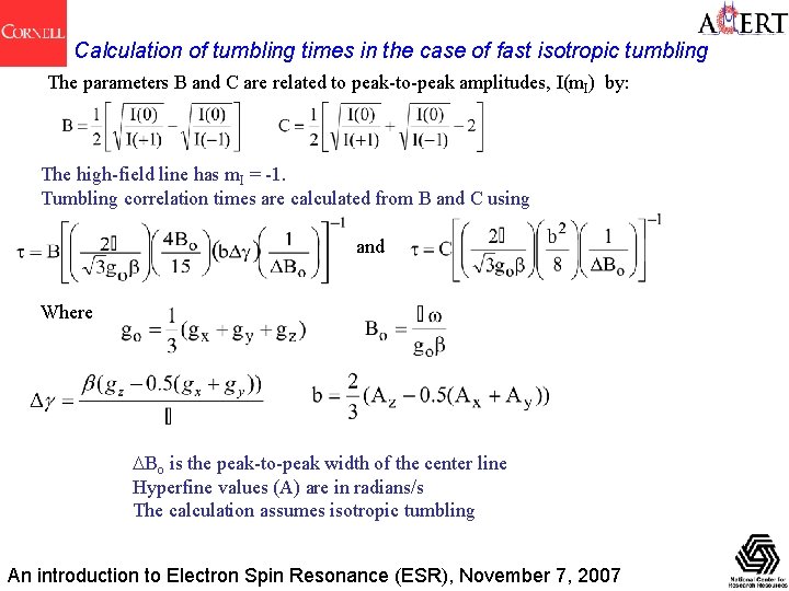 Calculation of tumbling times in the case of fast isotropic tumbling The parameters B