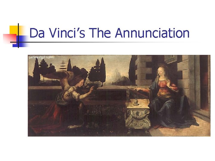 Da Vinci’s The Annunciation 