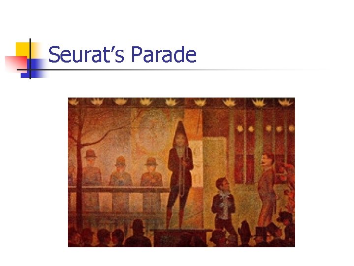 Seurat’s Parade 