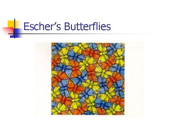 Escher’s Butterflies 