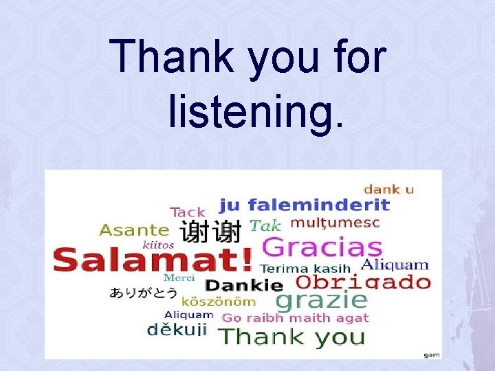 Thank you for listening. 