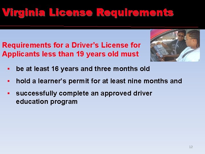 Virginia License Requirements for a Driver’s License for Applicants less than 19 years old