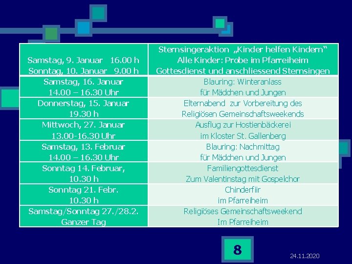 Stationen auf dem Erstkommunionweg (2) Samstag, 9. Januar 16. 00 h Sonntag, 10. Januar Stationen auf dem Erstkommunionweg (2) Samstag, 9. Januar 16. 00 h Sonntag, 10. Januar