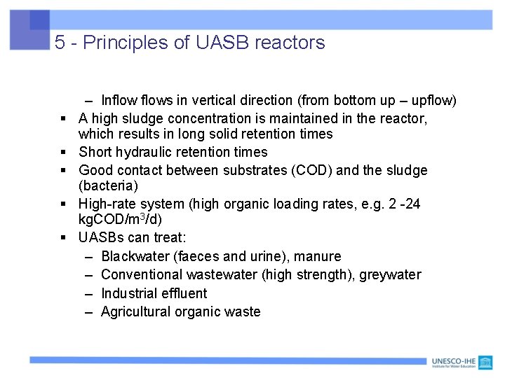 5 - Principles of UASB reactors § UASB = Upflow anaerobic sludge blanket reactor